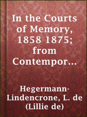 cover image of In the Courts of Memory, 1858 1875; from Contemporary Letters